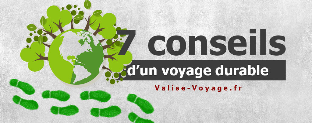 7 conseils pour un voyage durable en 2020