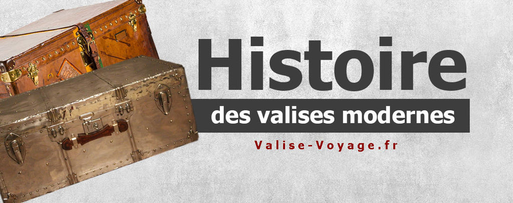 L'Histoire des valises modernes