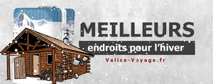 Les meilleurs endroits pour voyager cet hiver